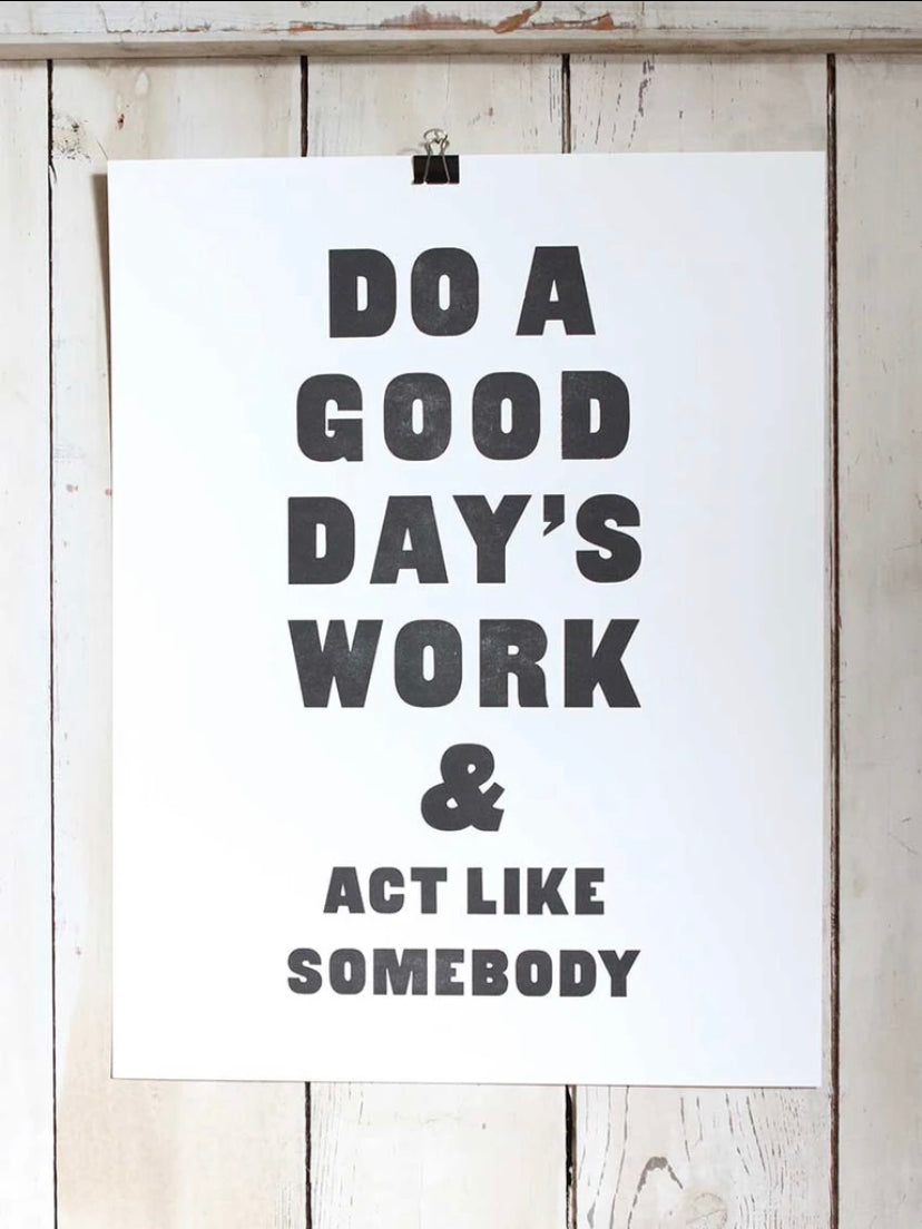 "Act like somebody" Sign